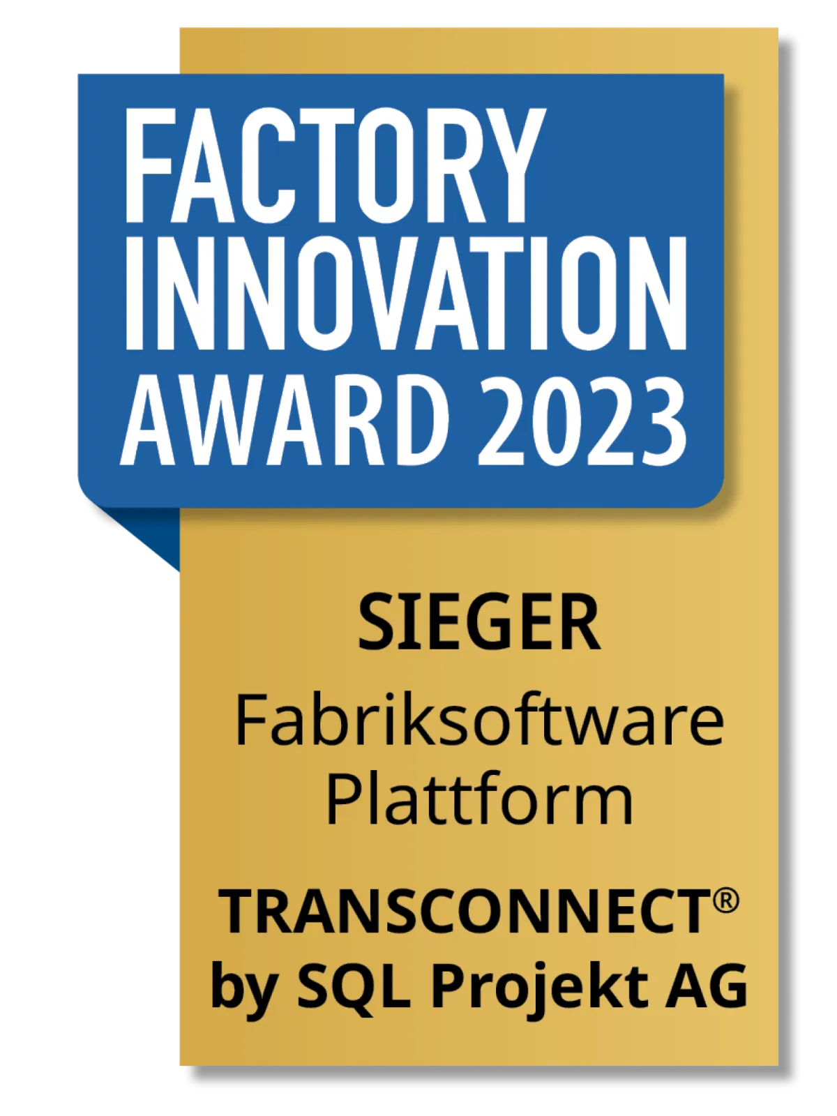 TRANSCONNECT was named “Factory Software of the Year” winner in the Factory Innovation Award competition in 2023.