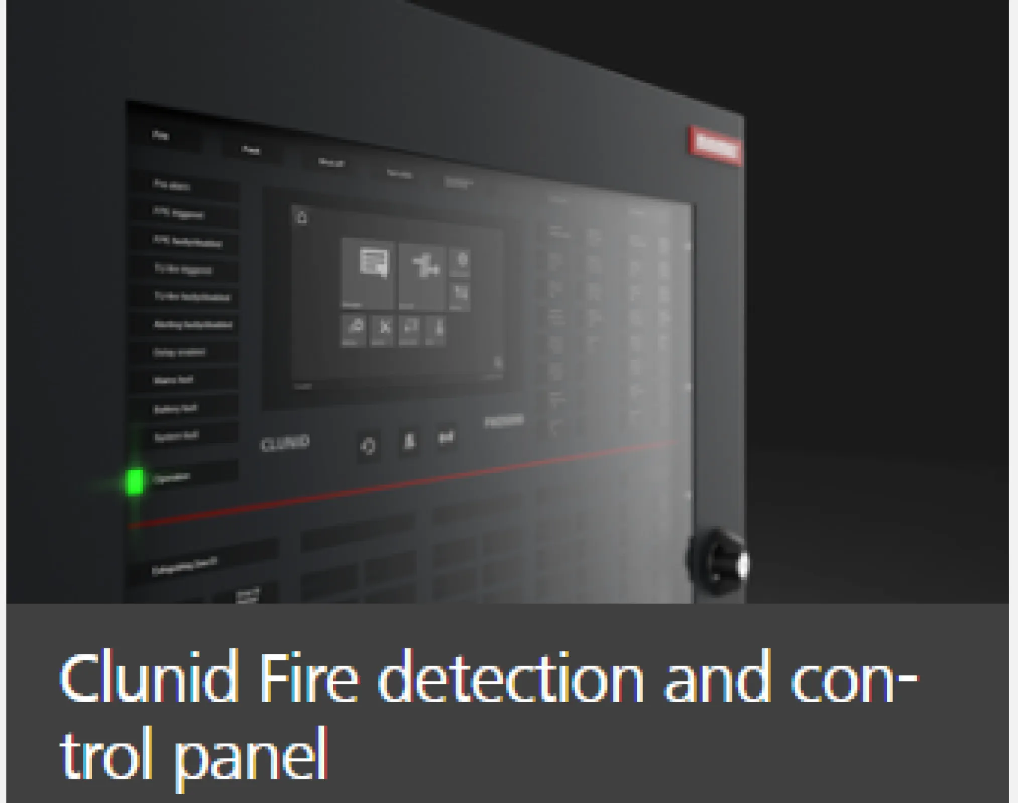 Clunid Fire Detection and Control Panel