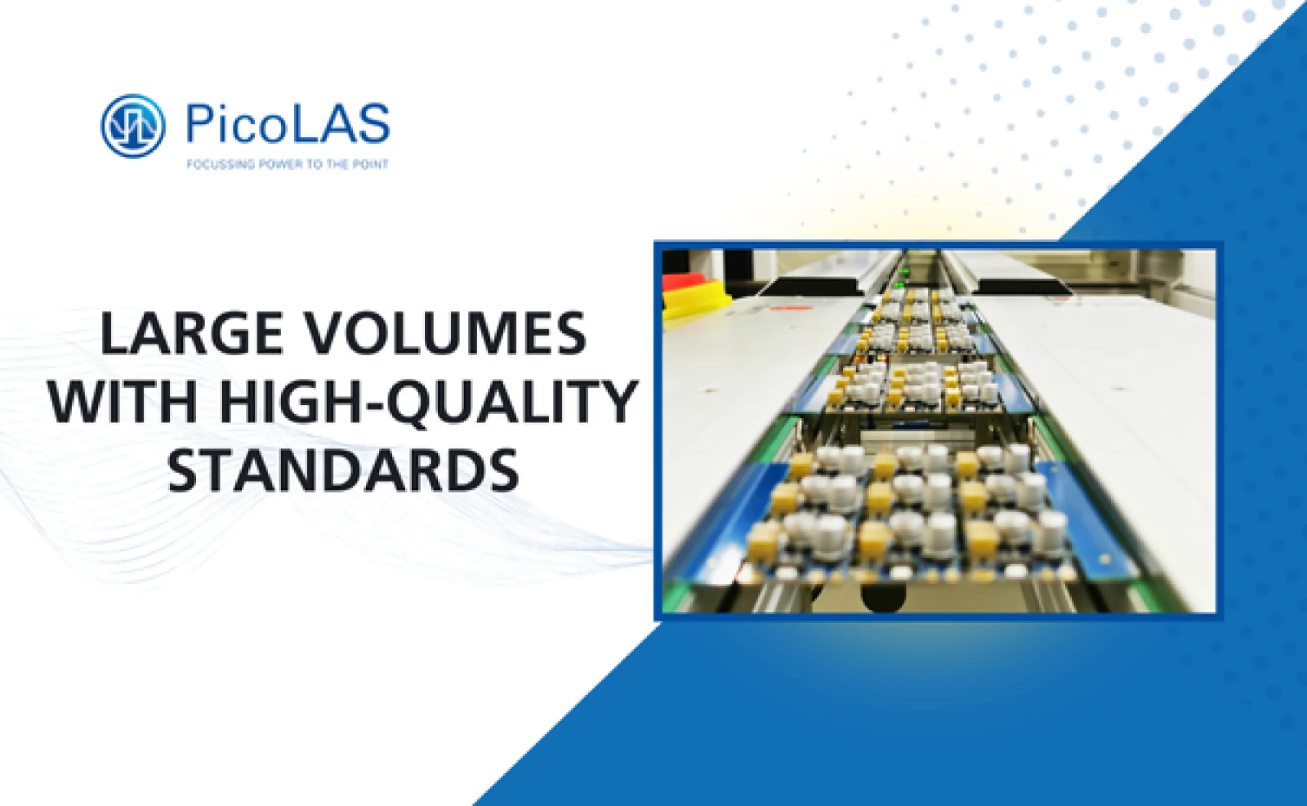 LARGE VOLUMES WITH HIGH-QUALITY STANDARDS