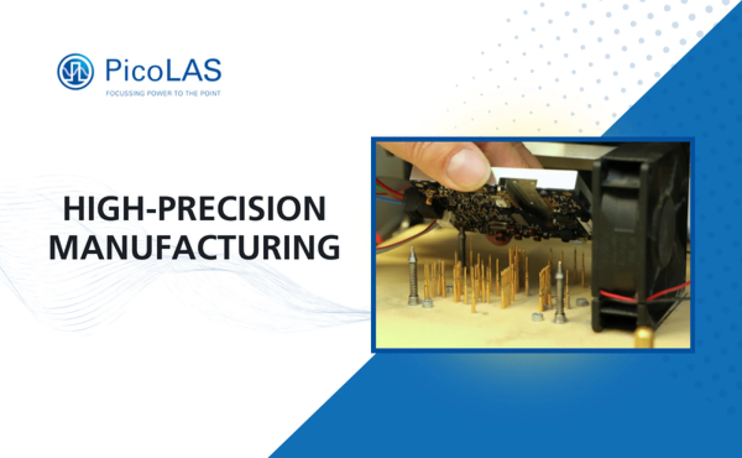 HIGH-PRECISION MANUFACTURING