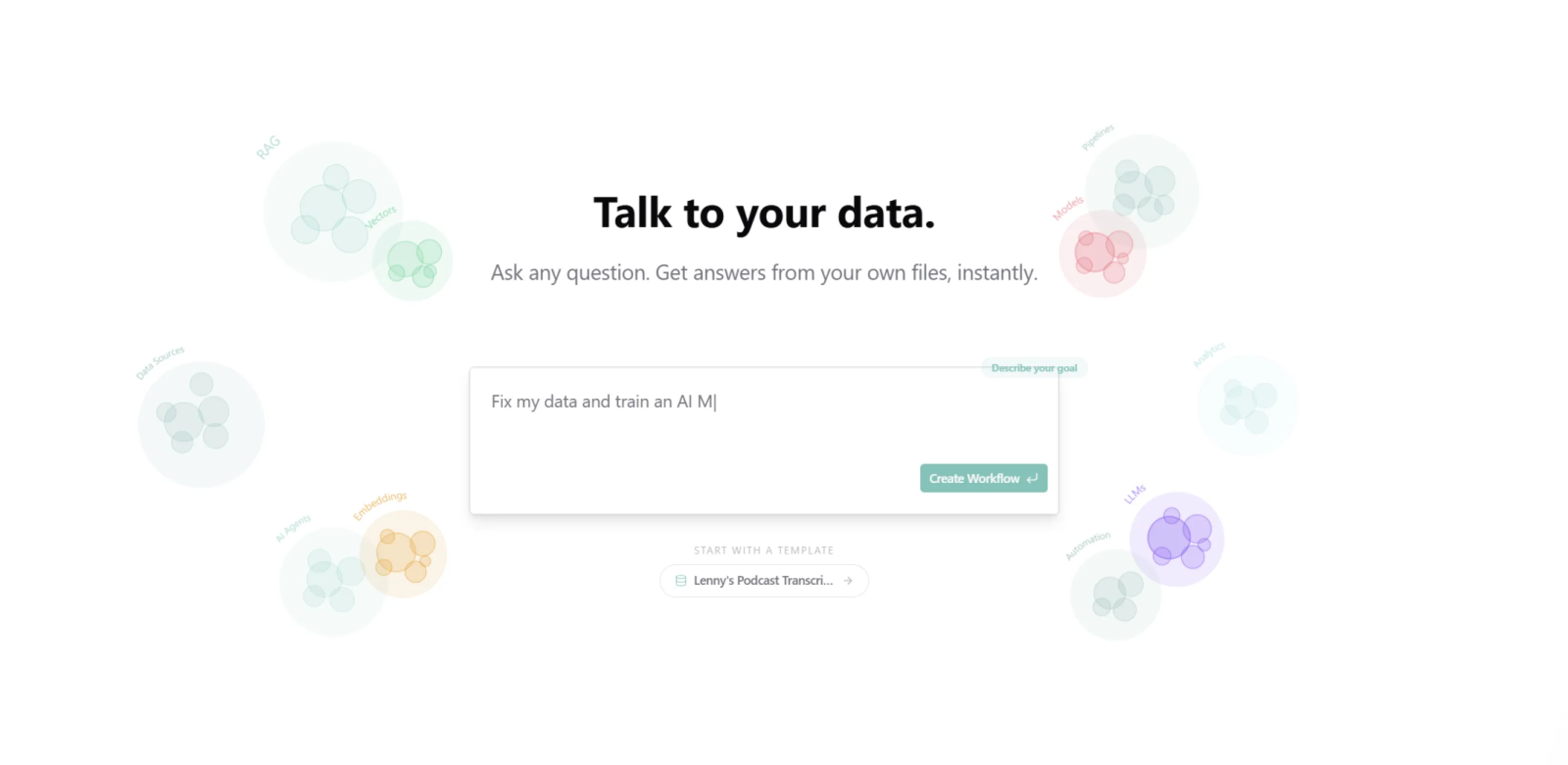 Chat to talk to your data, build an automation or a dashboard.