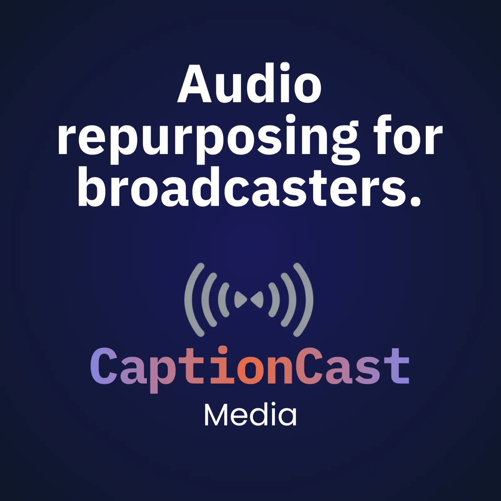 Captioncast offers existing content to be transformed into new audio content for different target groups.