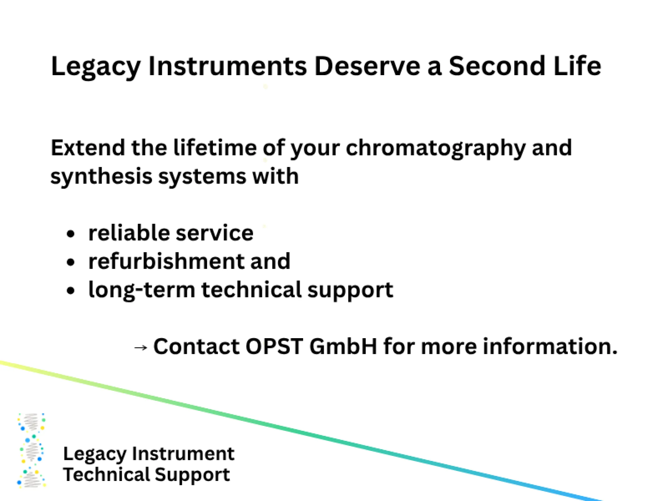 Looking for service/maintenance for e.g. your Oligopilots? We are there for you!
