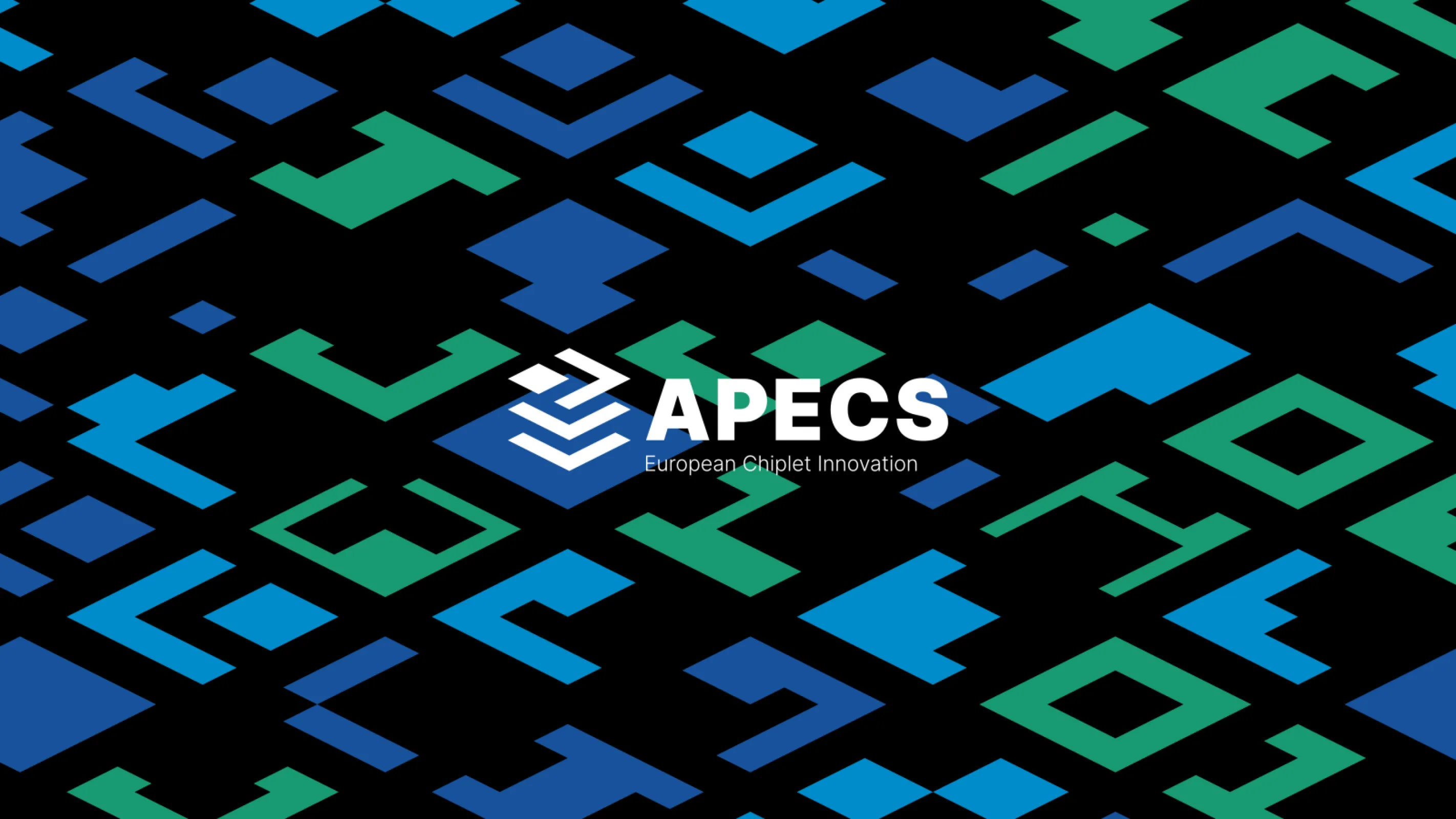APECS – Advanced Packaging and Heterogeneous Integration for Europe’s Next Generation Semiconductor Technologies APECS – Advanced Packaging and Heterogeneous Integration for Europe’s Next Generation Semiconductor Technologies