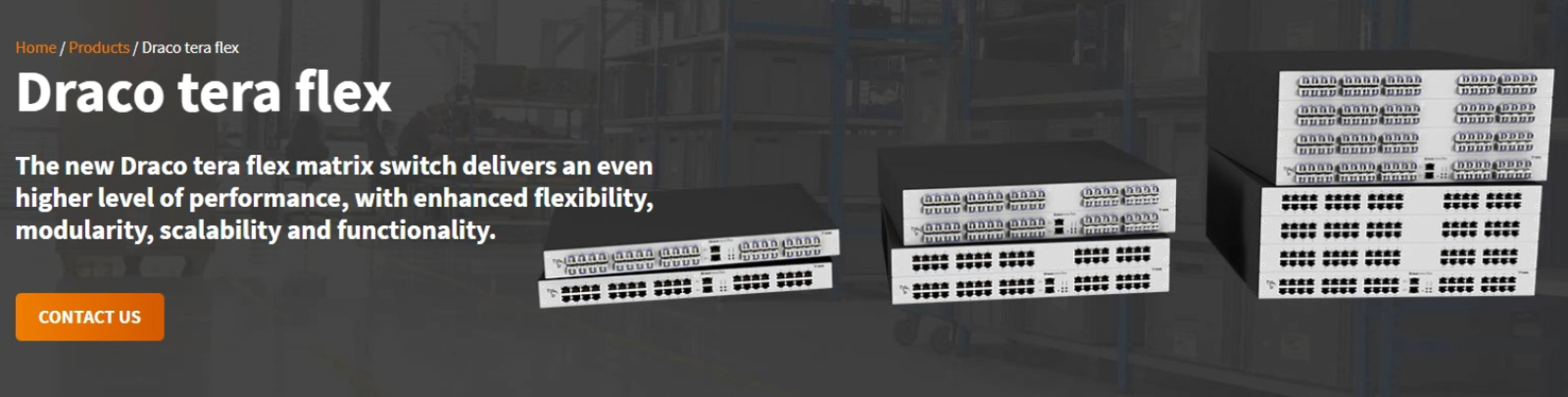 Draco tera flex is a compact, flexible KVM matrix switch available in 1, 2, or 4 RU frames supporting up to 160 ports. Featuring dynamic port allocation for Cat X or fiber, it provides instant, zero-latency switching for 24/7 mission-critical setups.