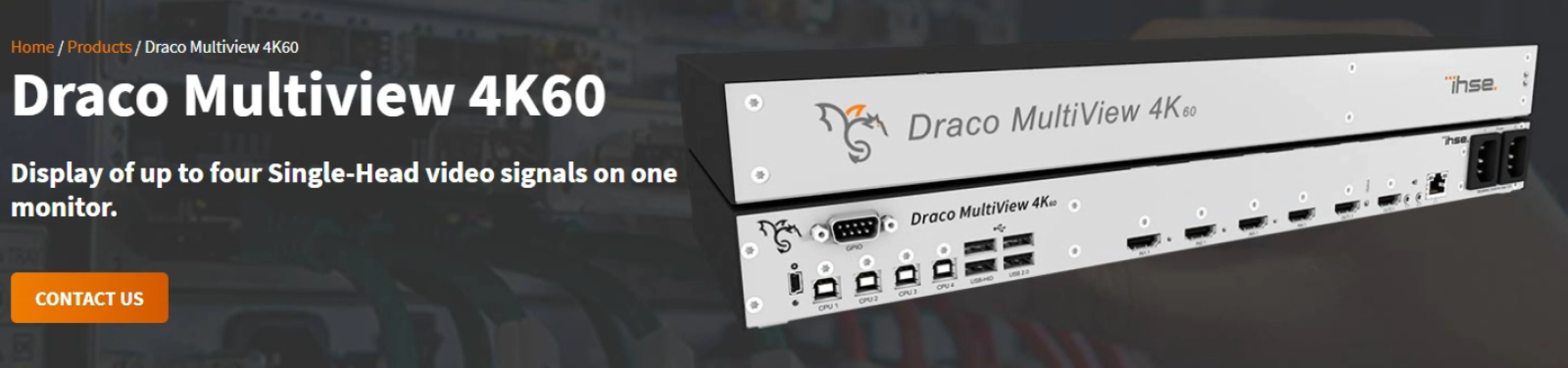 Draco MultiView 4K60 consolidates up to 4 video sources onto a single 4K display with seamless USB-HID control. Features quad-screen, PiP, and free layout modes, real-time switching, and redundant power for mission-critical control rooms.