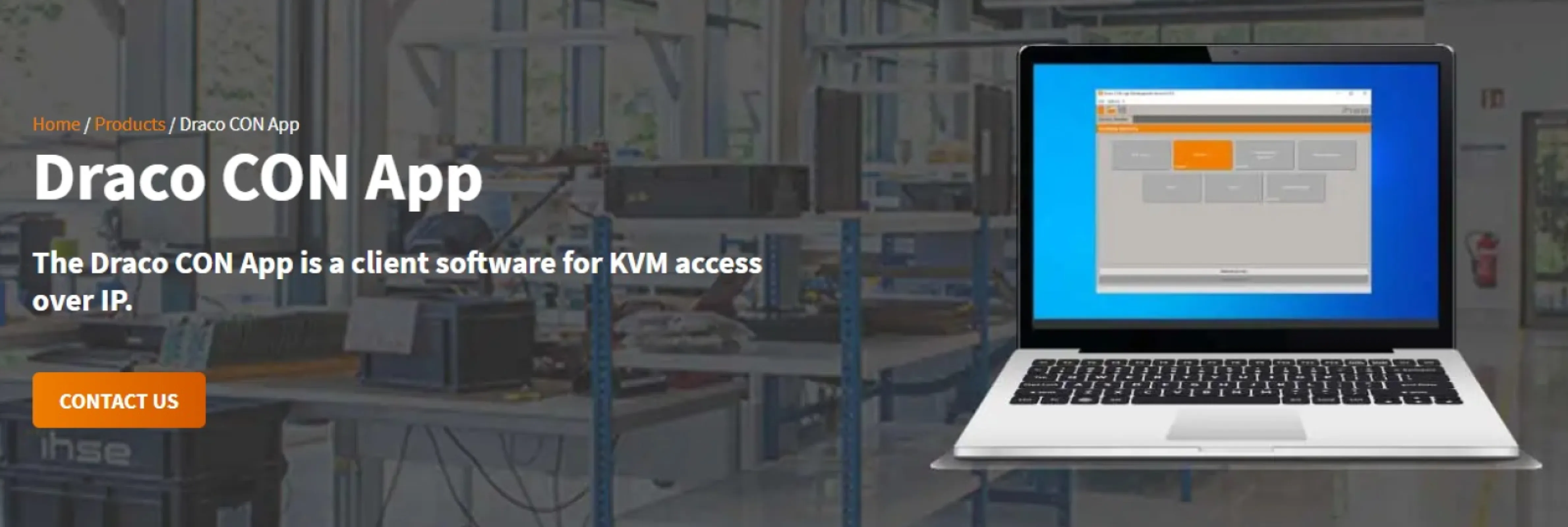 Draco CON App is a flexible software client enabling secure KVM access over IP networks from Windows or Linux PCs. Supporting up to 4K30 video, USB-HID, multi-stream monitoring, it connects seamlessly to Draco tera matrix systems without extra hardware.