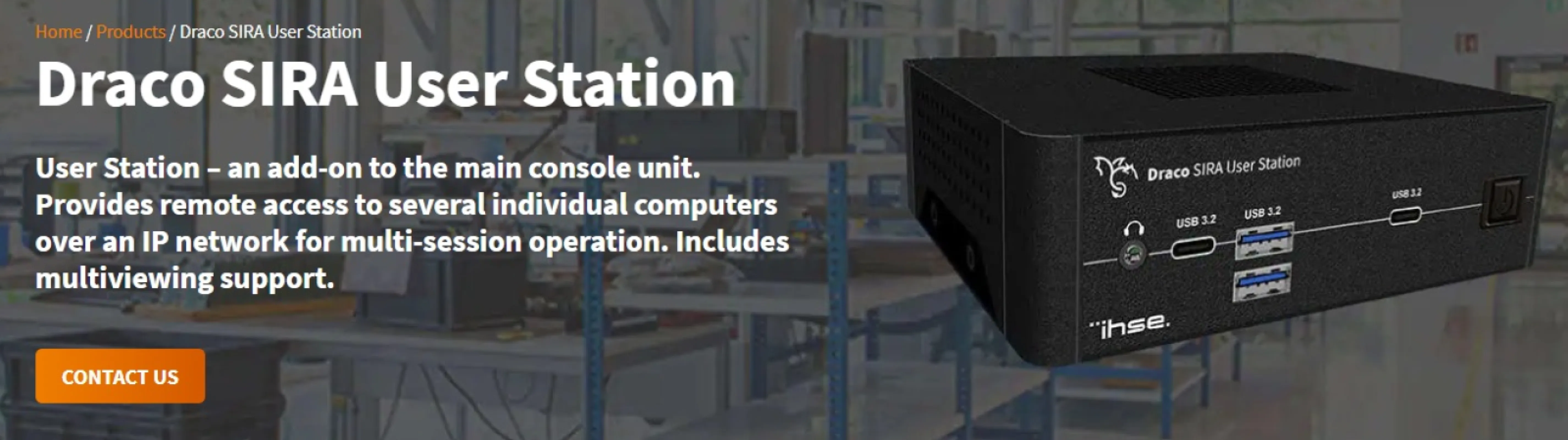 Draco SIRA User Station is a dedicated hardware appliance providing high-performance, secure IP access to Draco tera matrix switches. Supporting real-time 4K video and USB-HID routing, it delivers a PC-less, plug-and-play remote workstation setup.