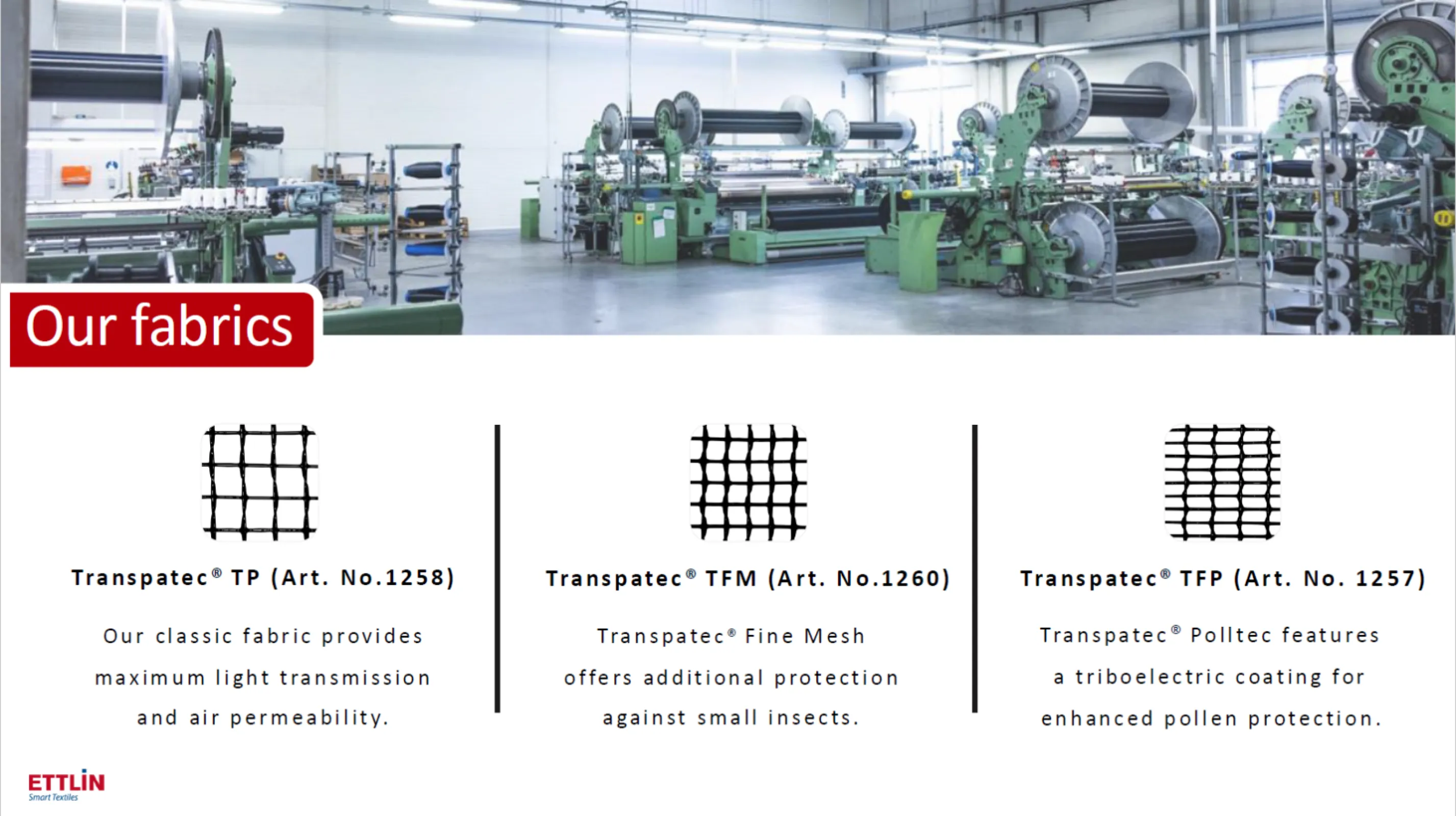 Our three Transpatec® fabric variants