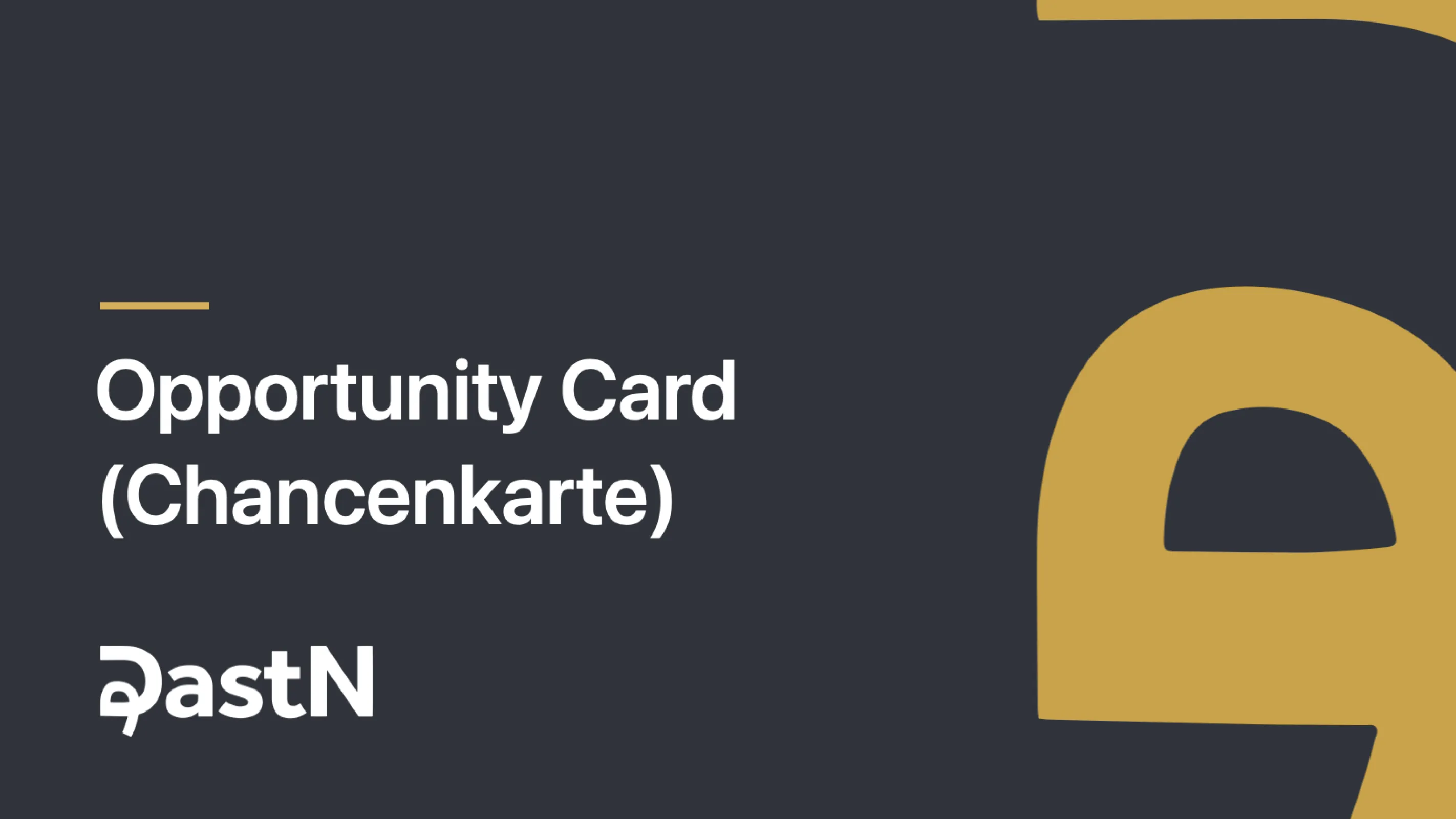 Opportunity Card (Chancenkarte) – DastN GmbH