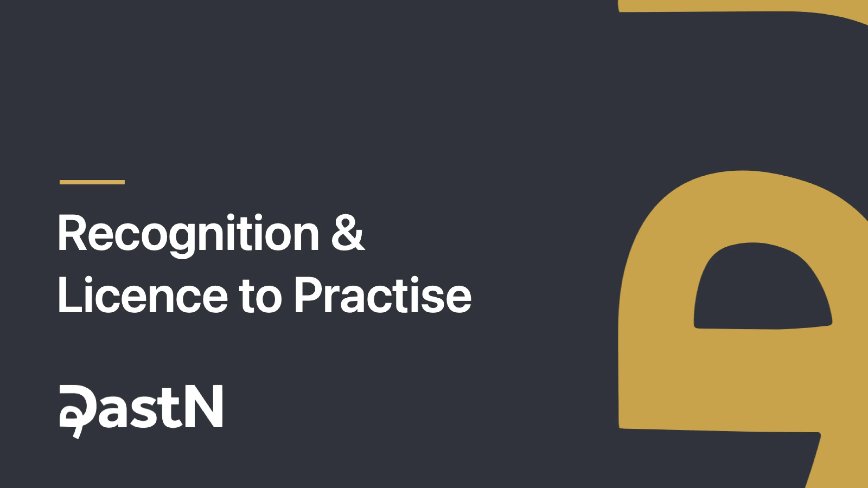 Recognition of Qualifications & Licence to Practise – DastN GmbH