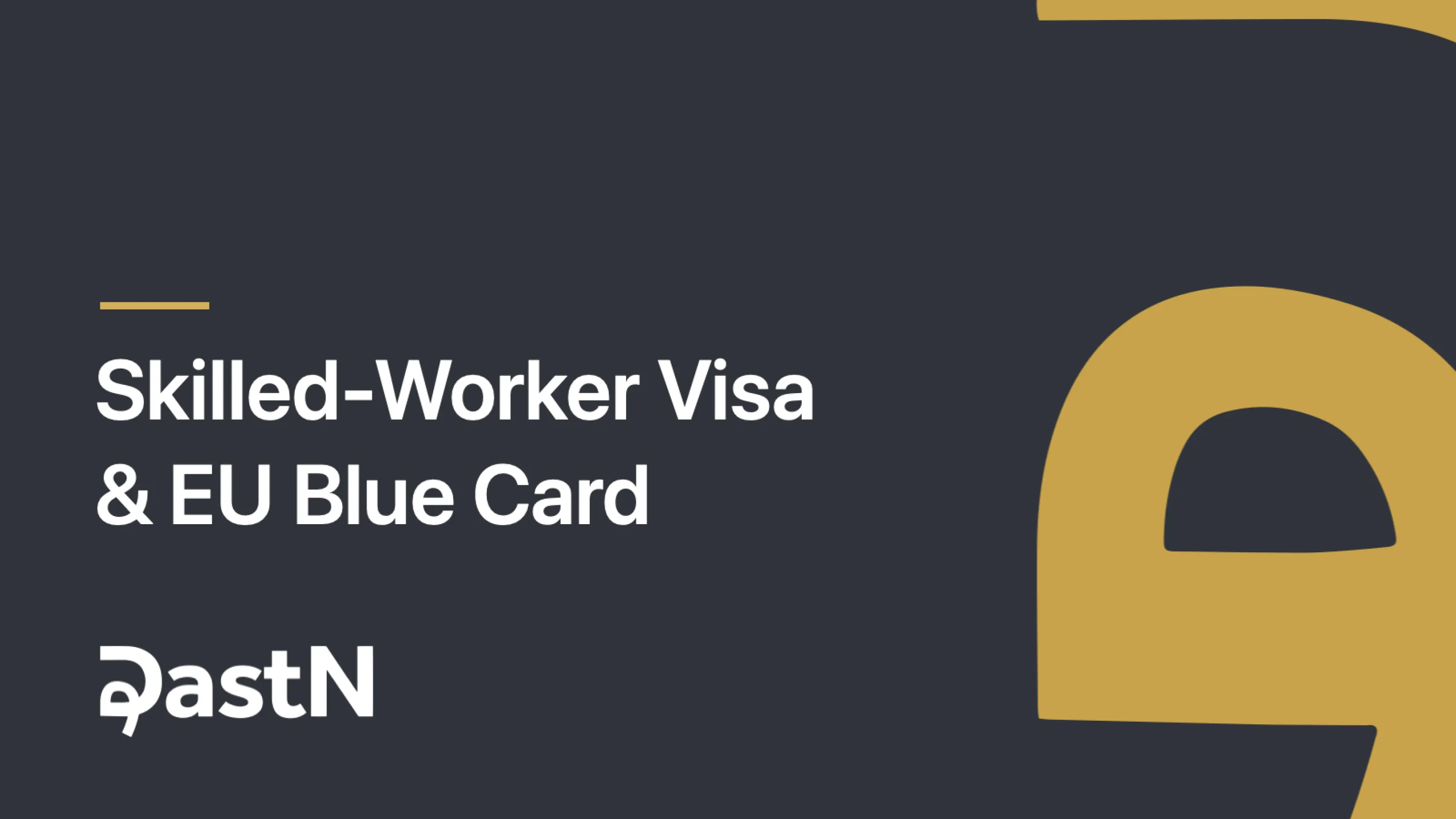 Skilled-Worker Visa & EU Blue Card – DastN GmbH